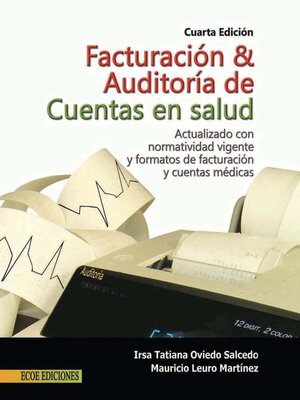 cover image of Facturación y auditoría de cuentas en salud--4ta edición